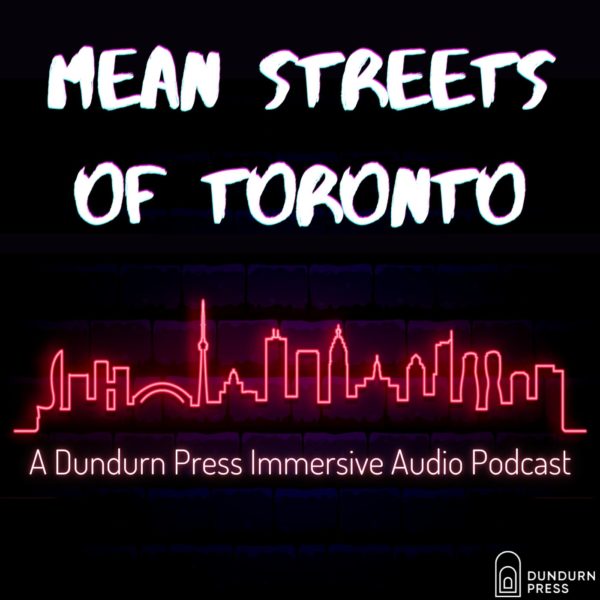 mean streets of toronto